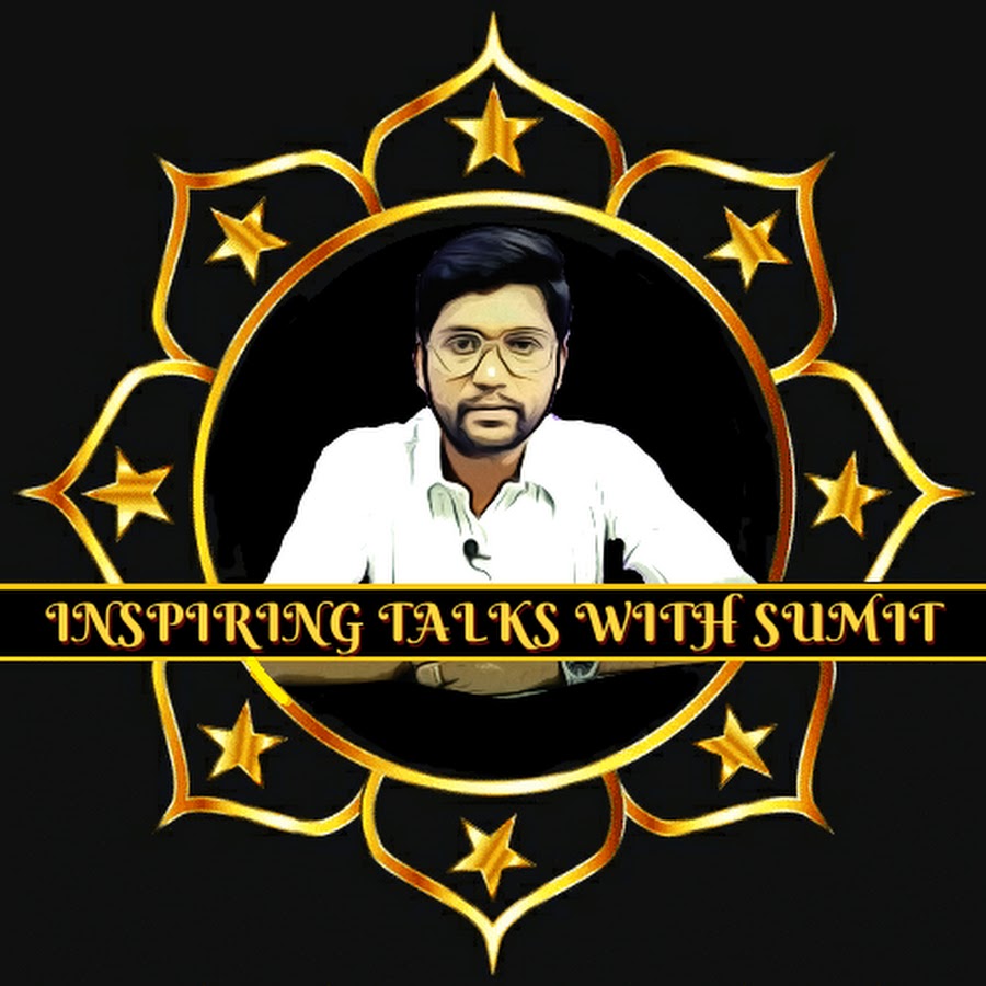 Inspiring Talks With Sumit