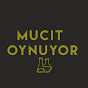 Mucit Oynuyor