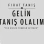 Gelin Tanış Olalım