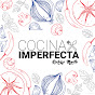 Cocina Imperfecta