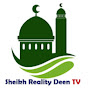 Sheikh Reality Deen TV