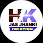 HK jas jhanki creation