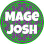 Mage Josh Plays