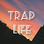 Trap Life1