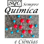 SQC - Sempre QUÍMICA e Ciências