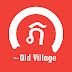 ភូមិចាស់ /Old Village