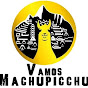 Vamos Machupicchu