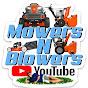 Mowers N Blowers