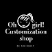 Oh Girl Customization Shop