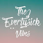 TheEvertysickVibes