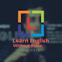 Learn English Without Rules