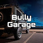 Bully Garage