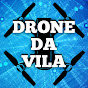 DRONE DA VILA