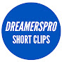 Dreamerspro Short Clips