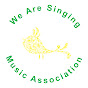 We Are Singing Music Association