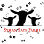 Syman Says Farms LIVE