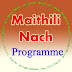 Maithili Nach Programme