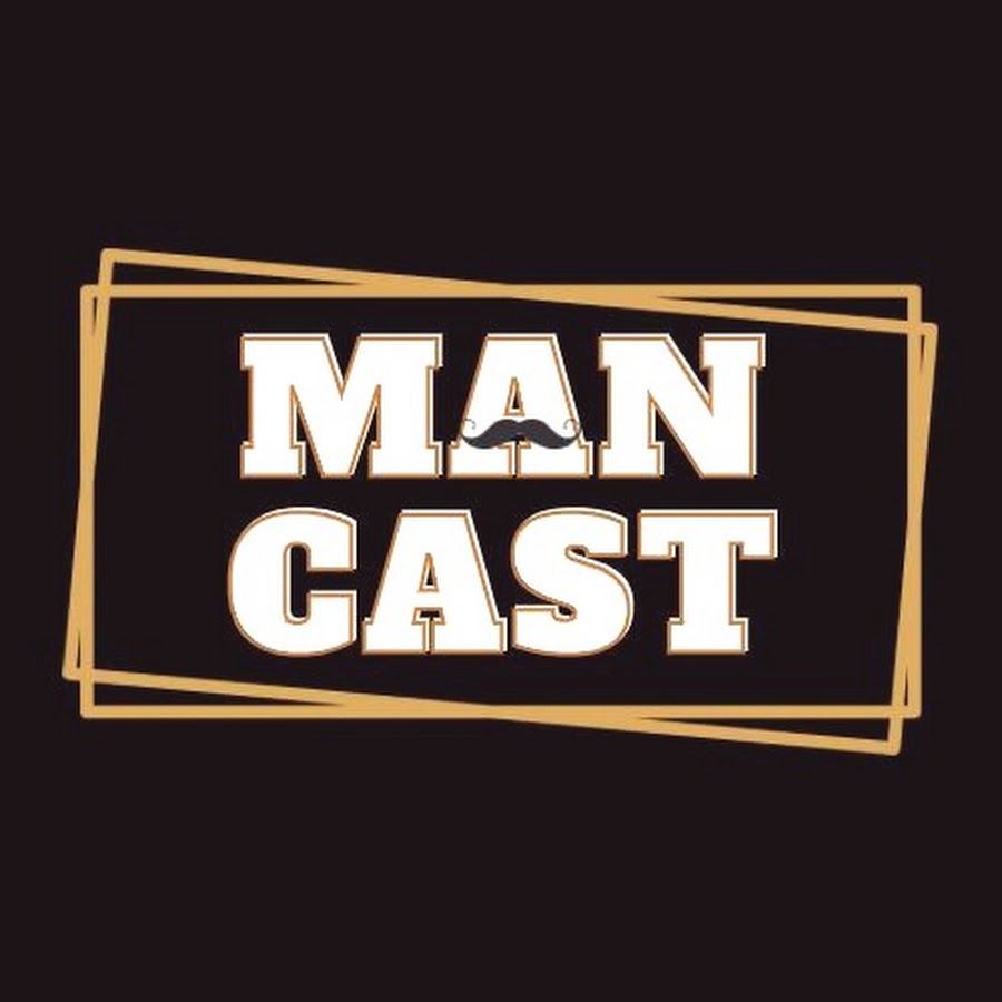 ManCast Podcast