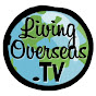 Living Overseas TV