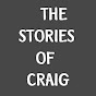 The Stories of Craig