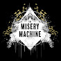 The Misery Machine