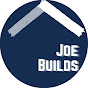 Joe Builds