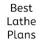 Best Lathe Plans