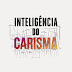 Inteligência do Carisma