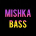 Mishka BASS