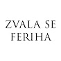 Djevojka imena Feriha - Zvala se Feriha