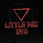 Little Mix DVD