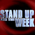 Stand Up For The Week