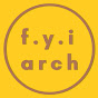 f.y.i. arch