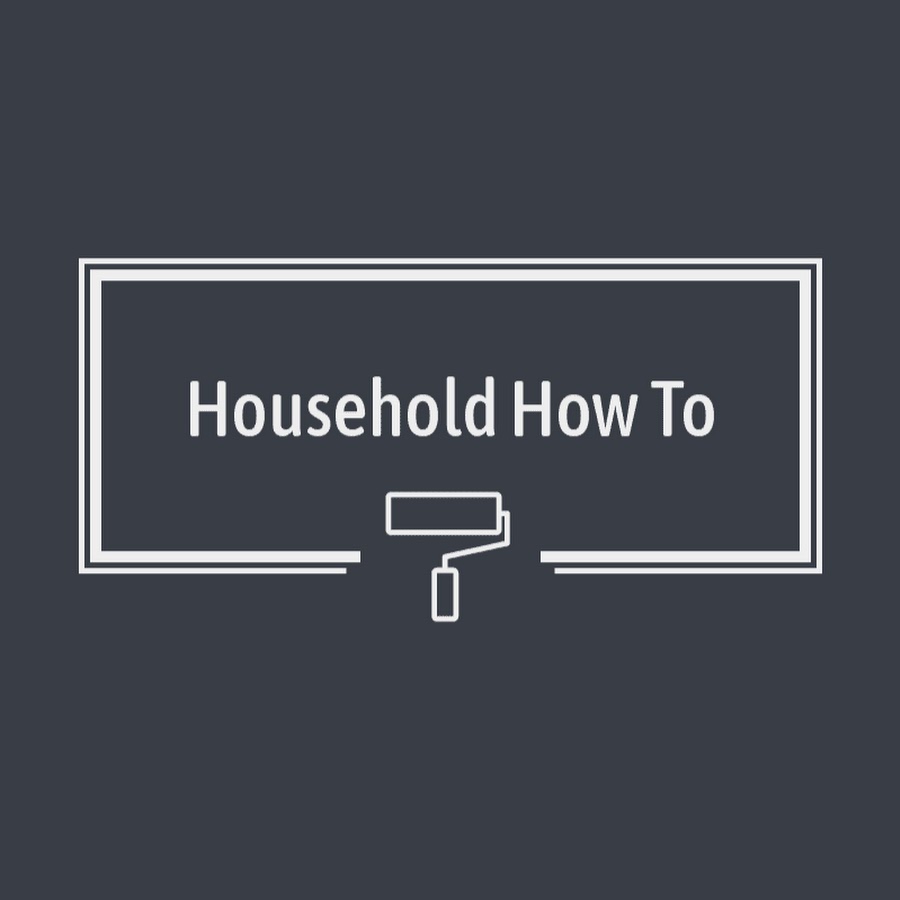 Household How To