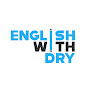 English With Dry