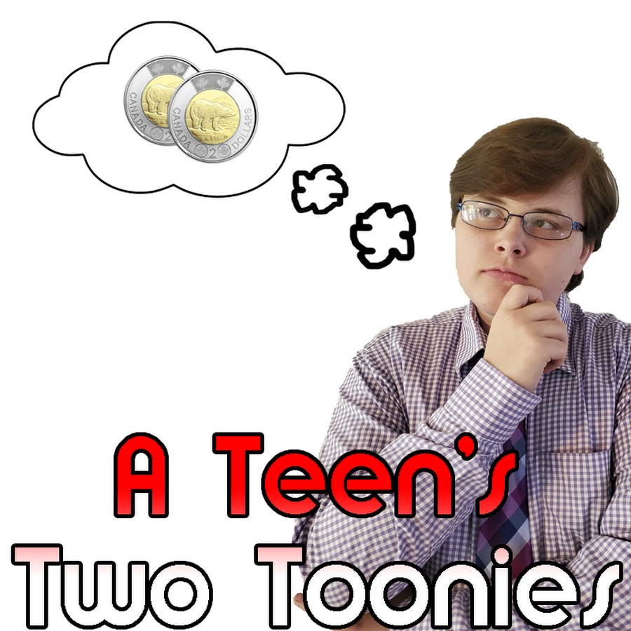 A Teen's Two Toonies
