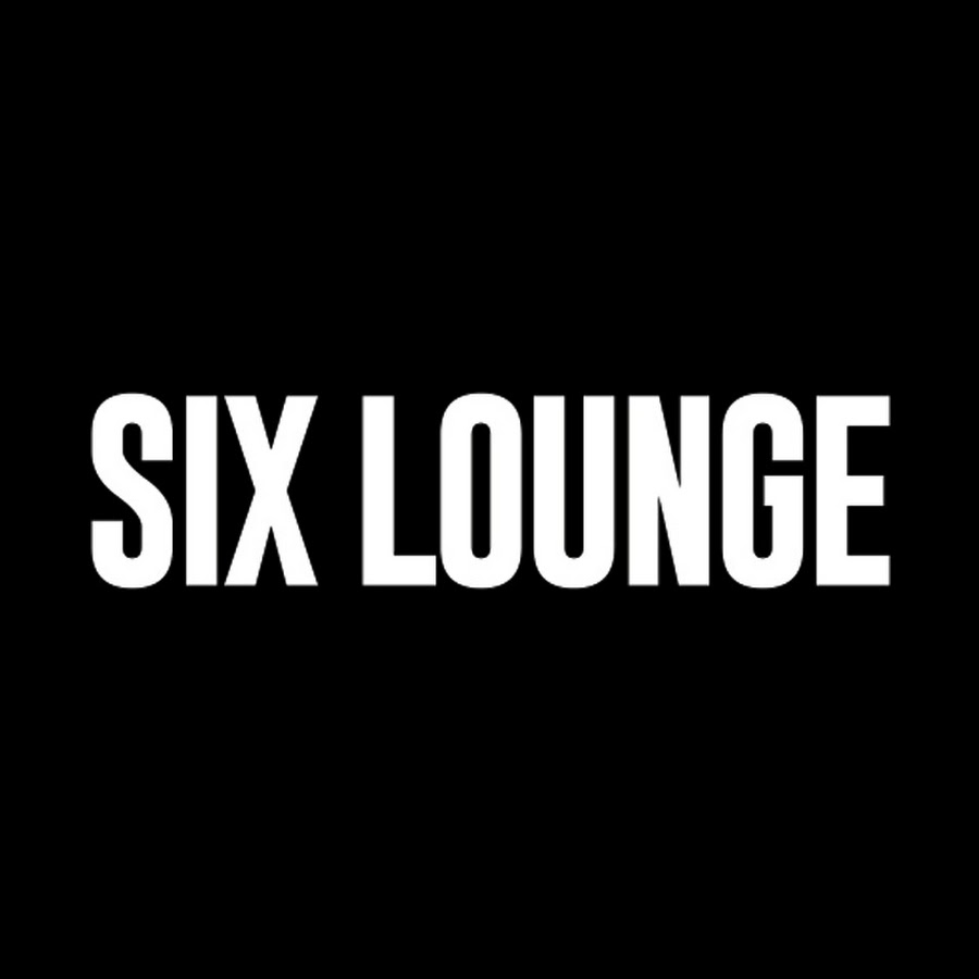 SIX LOUNGE - YouTube