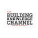 The Building Knowledge Channel