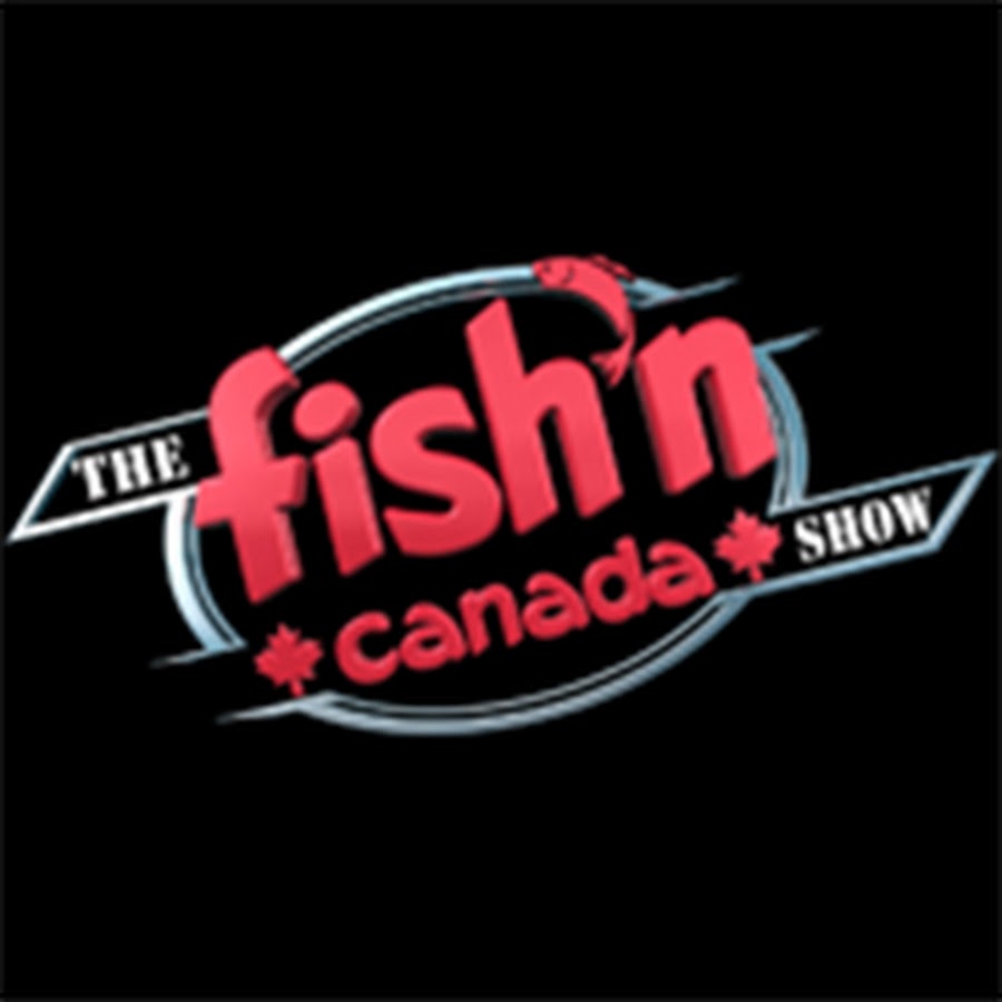 The Fish'n Canada Show @fishncanada