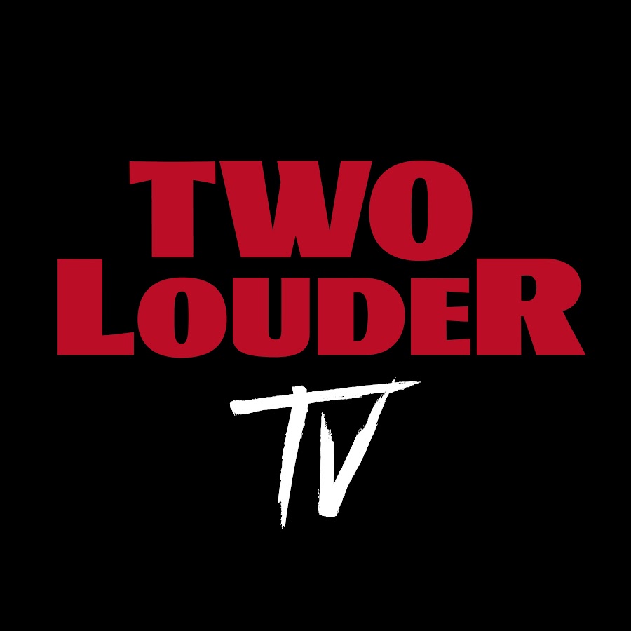 Two Louder TV