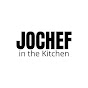 Jochef in the Kitchen
