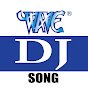 WAVE DJ SONG