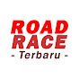 ROAD RACE TERBARU