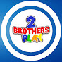 2 Brothers Play