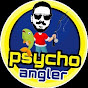 Psycho Angler