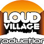 Loud Village