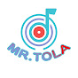 Mr Tola