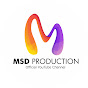 MSD PRODUCTION