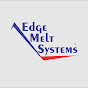 Edge Melt Systems