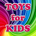 Toys For Kids